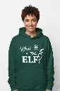 Embossed What the Elf Hoodie