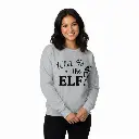 Embossed What the Elf Sweatshirt