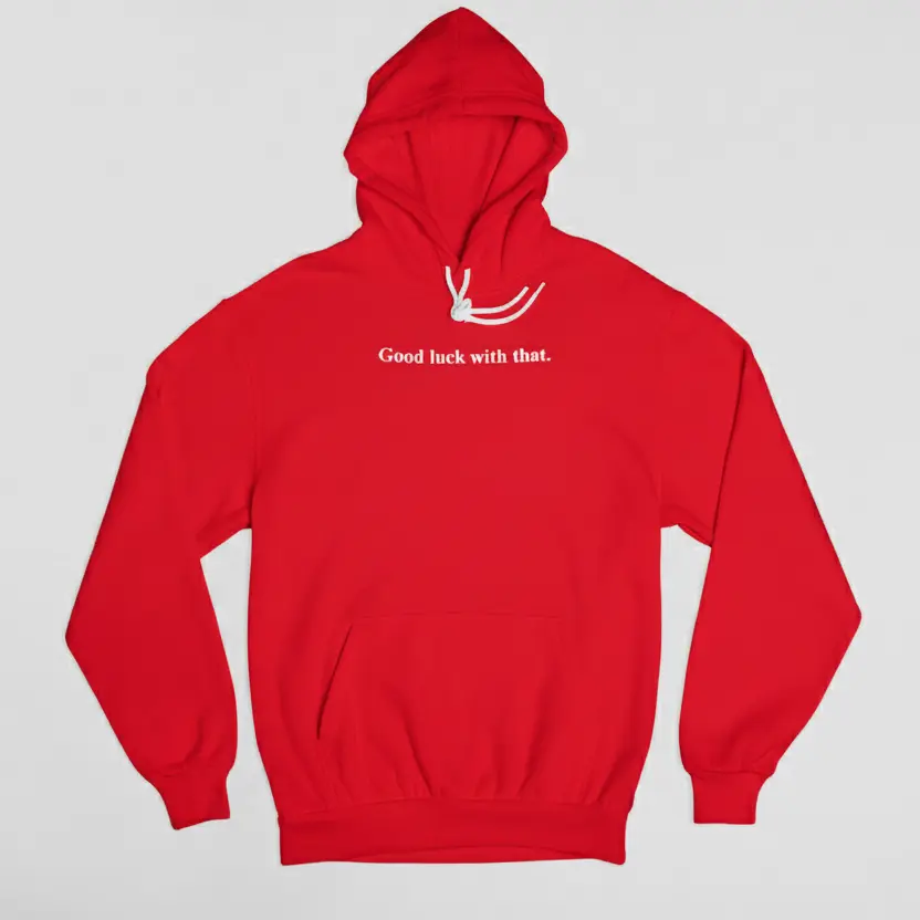 Good luck with that. - Embossed Puff Hoodie