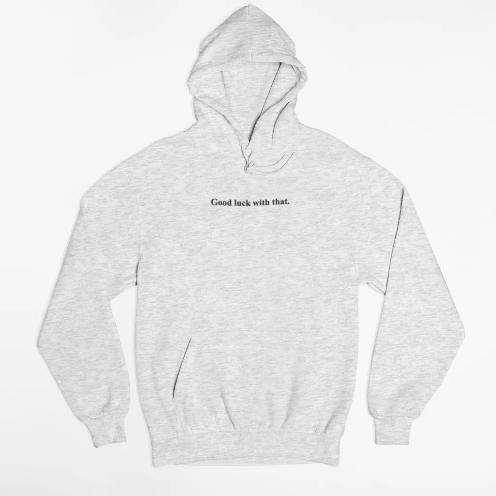 Good luck with that. - Embossed Puff Hoodie
