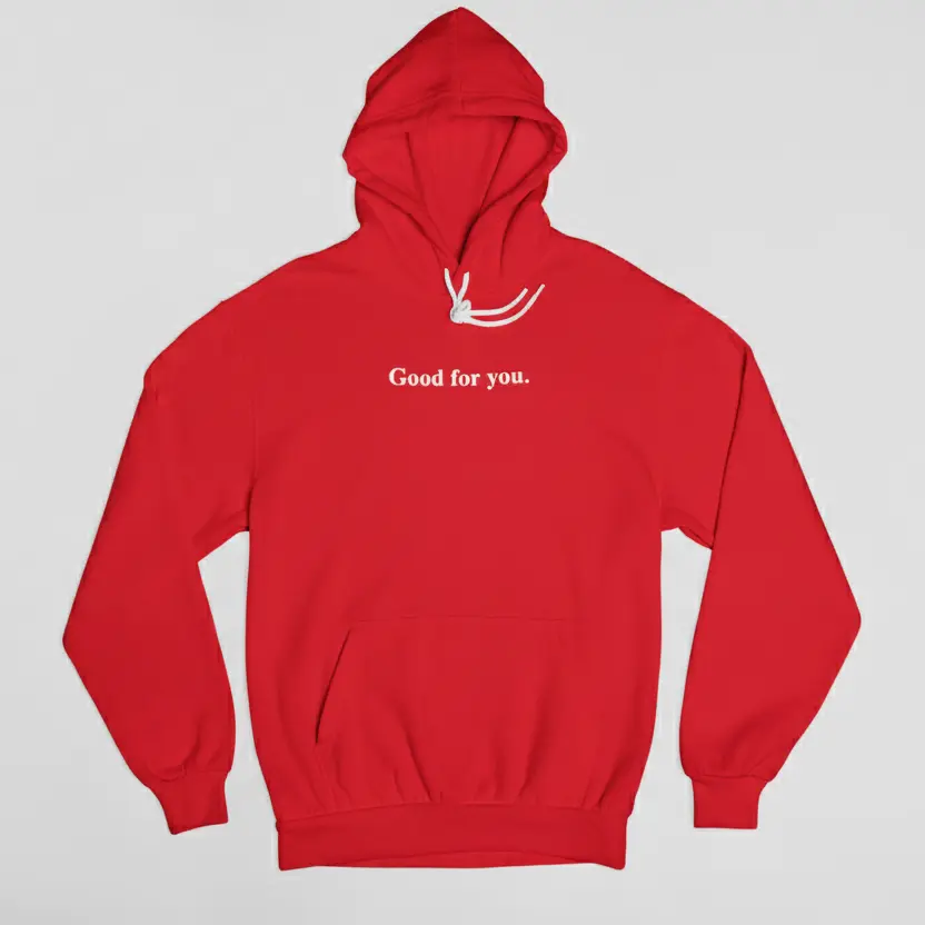 Good for you. - Embossed Puff Hoodie