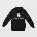 We Are Canadian - Embossed Canada Black Hoodie