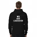 We Are Canadian - Embossed Canada Black Hoodie